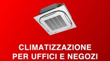 Climatizzatori per uffici, negozi e commerciali
